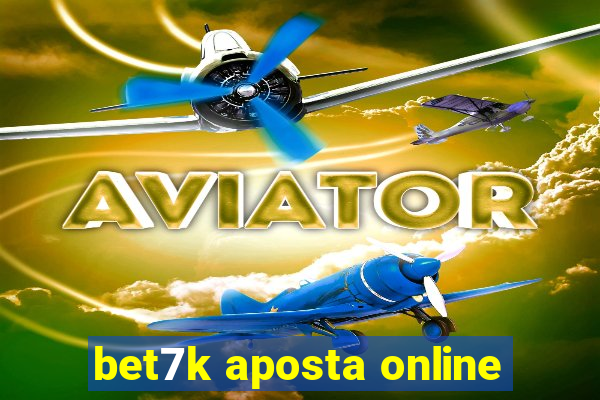 bet7k aposta online